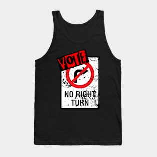 VOTE - No Right Turn! Tank Top